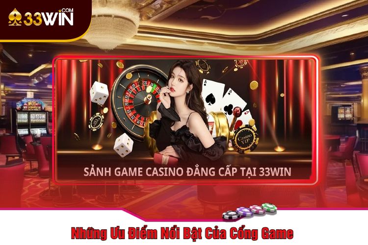 Những Ưu Điểm Nổi Bật Của Cổng Game